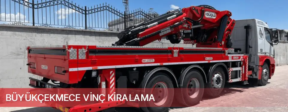 Büyükçekmece İlçemi Vinç Kiralama